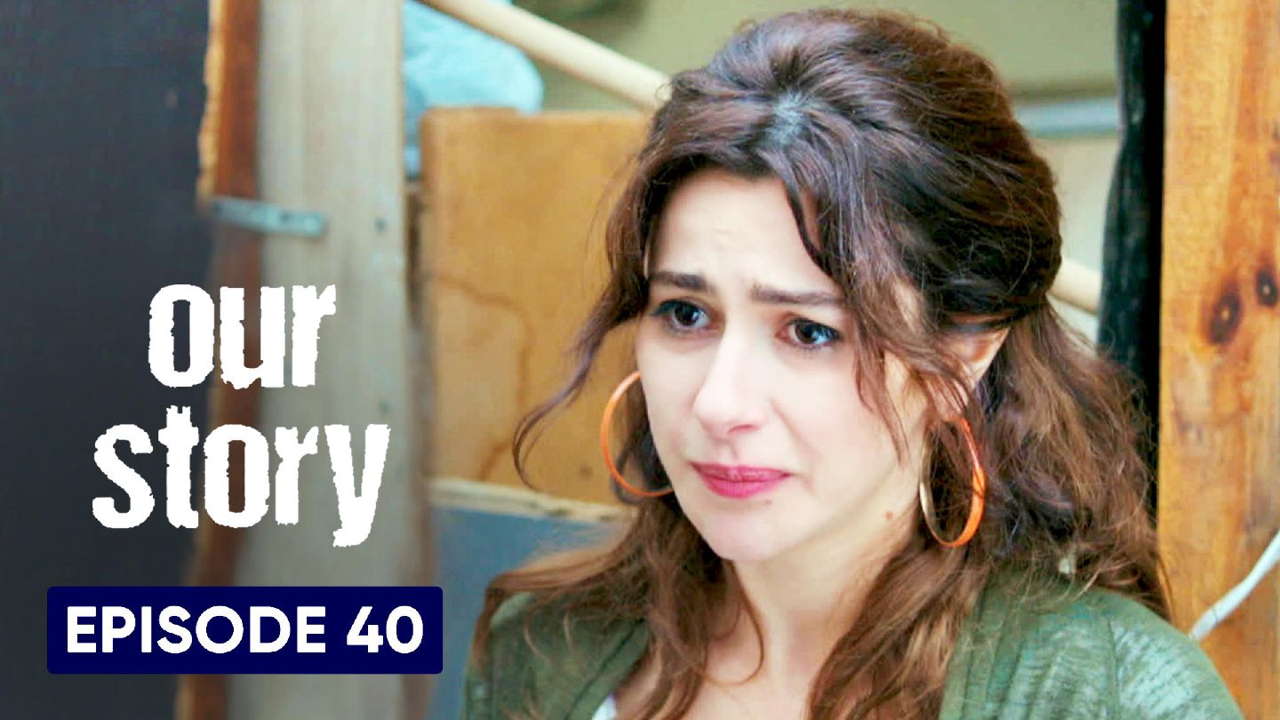 Our Story Hamari Kahani Episode 40 in Hindi/Urdu