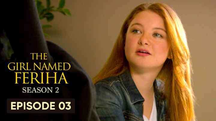 Feriha Season 2 Episode 3 in Hindi/Urdu HD