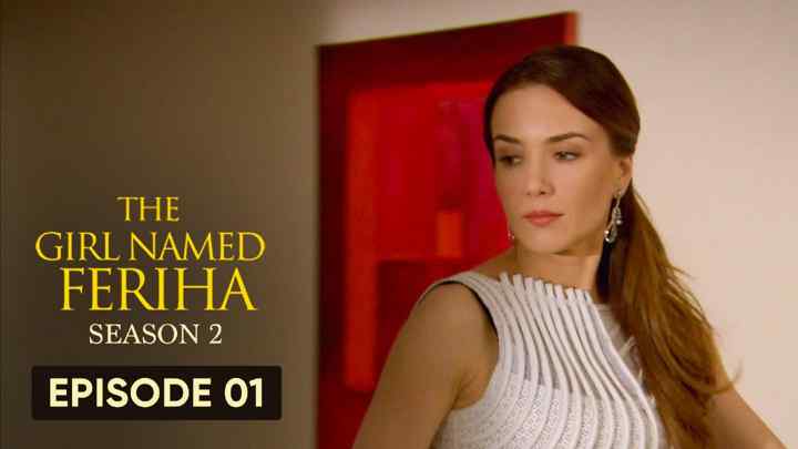 Feriha Season 2 Episode 1 in Hindi/Urdu HD