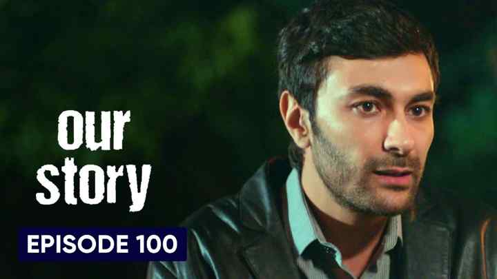 Hamari Kahani Episode 100 in Hindi/Urdu (Our Story)