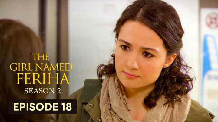 Feriha Season 2 Episode 18 in Hindi/Urdu HD