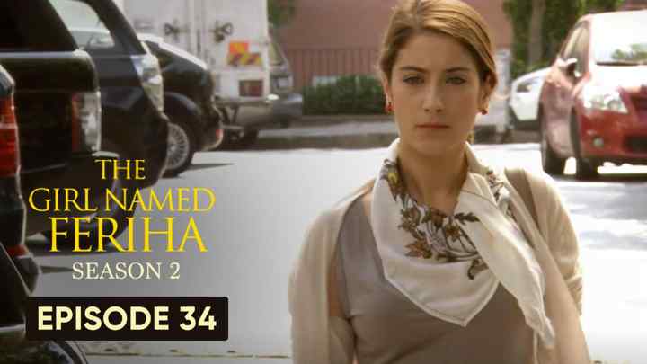 Feriha Season 2 Episode 34 in Hindi/Urdu HD