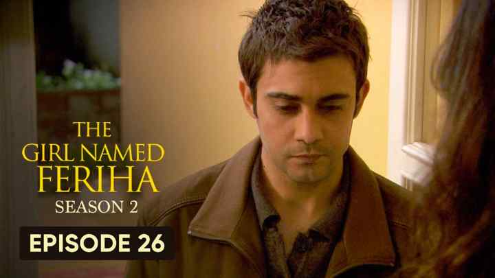 Feriha Season 2 Episode 26 in Hindi/Urdu HD