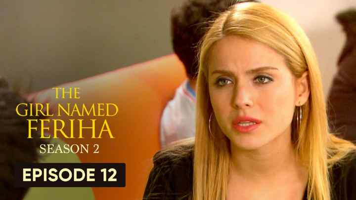 Feriha Season 2 Episode 12 in Hindi/Urdu HD