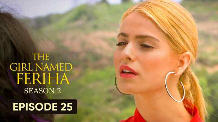 Feriha Season 2 Episode 25 in Hindi/Urdu HD
