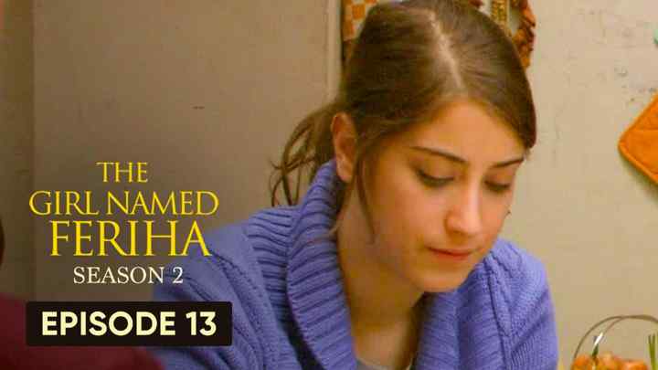 Feriha Season 2 Episode 13 in Hindi/Urdu HD