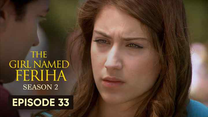 Feriha Season 2 Episode 33 in Hindi/Urdu HD