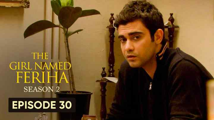 Feriha Season 2 Episode 30 in Hindi/Urdu HD