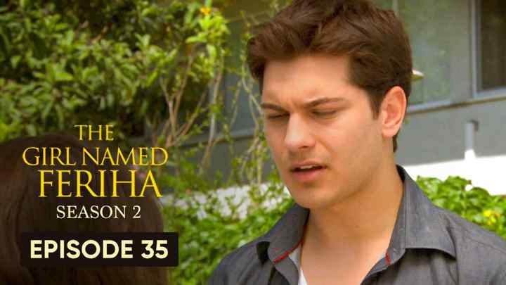 Feriha Season 2 Episode 35 in Hindi/Urdu HD