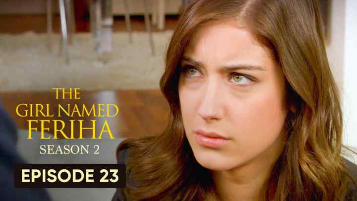 Feriha Season 2 Episode 23 in Hindi/Urdu HD