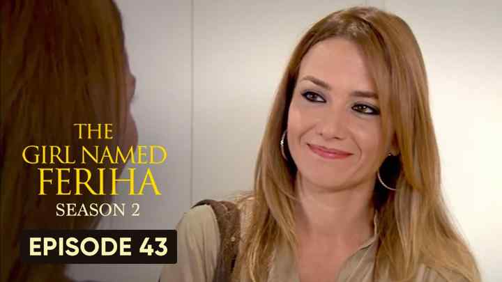 Feriha Season 2 Episode 43 in Hindi/Urdu HD