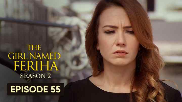 Feriha Season 2 Episode 55 in Hindi/Urdu HD