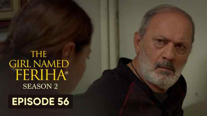 Feriha Season 2 Episode 56 in Hindi/Urdu HD