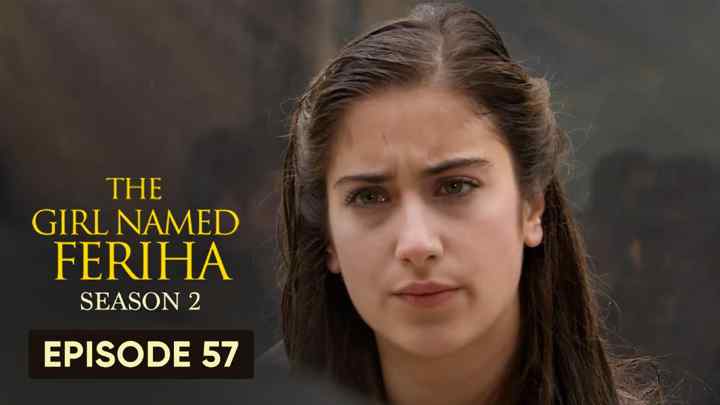 Feriha Season 2 Episode 57 in Hindi/Urdu HD