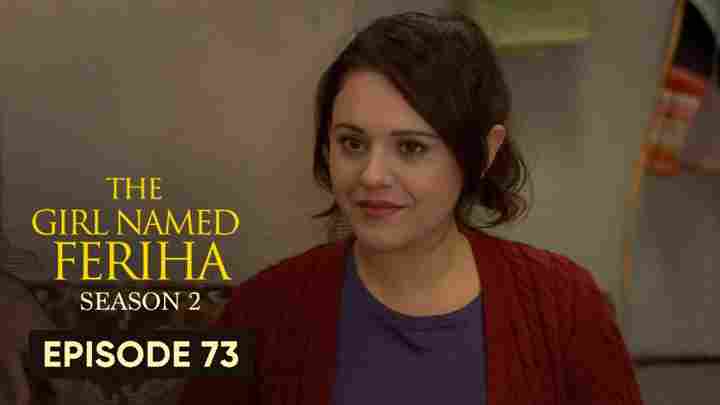 Feriha Season 2 Episode 73 in Hindi/Urdu HD