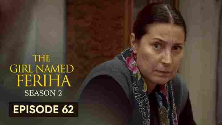 Feriha Season 2 Episode 62 in Hindi/Urdu HD